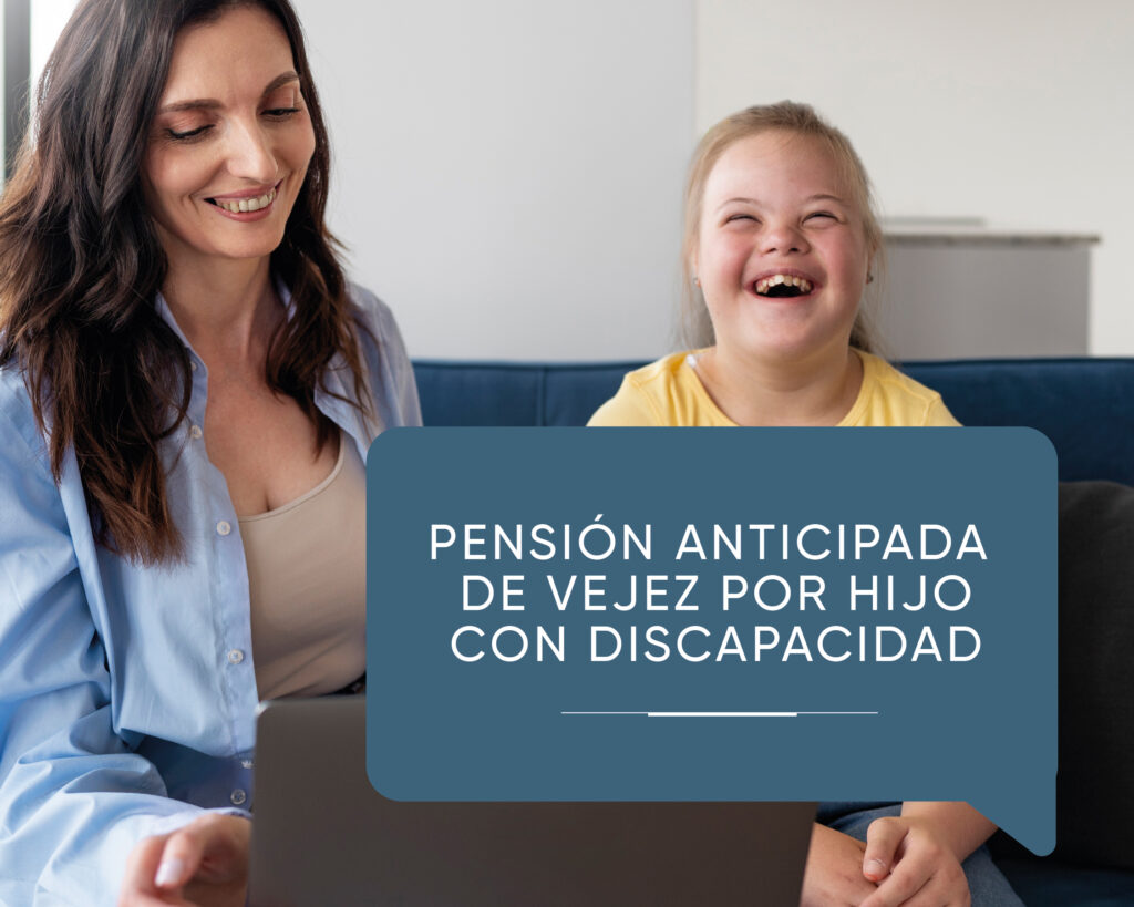 PENSION Anticipada de Vejez por Hijo con Discapacidad-01
